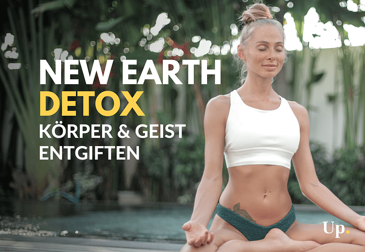 New Earth Detox: Körper & Geist entgiften